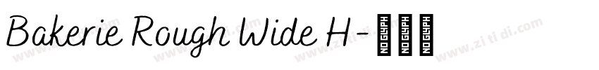 Bakerie Rough Wide H字体转换